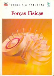 Capa de Ciência e natureza: Forças físicas - Time Life; Abril