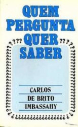 Capa de Quem pergunta quer saber - Carlos de Brito Imbassahy