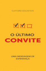 Capa de O último convite - Clifford goldstein