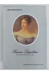 Capa de Kaiserin Leopoldine - Karl H. Oberacker Jr.