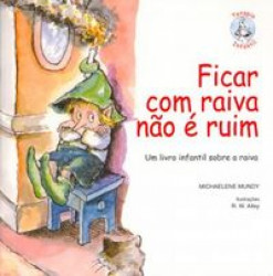 Capa de Ficar com raiva não é ruim - Michaelene Mundy