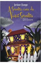 Capa de A sinistra casa da Vovó Sinistra - Luh Raupp