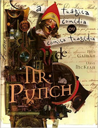 Capa de A comédia trágica ou a tragédia cômica de Mr. Punch - Neil Gaiman