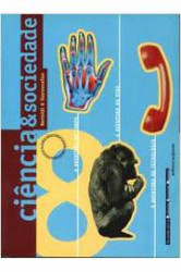 Capa de Ciência e sociedade: a aventura do corpo, a aventura da vida, a aventura da tecnologia - Odete Gasparello Bertoldi; Jacqueline Rauter de Vasconcellos