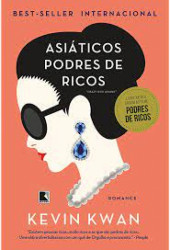 Capa de Asiáticos Podres de Ricos - Kevin Kwan