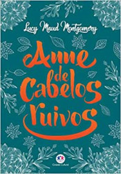 Capa de Anne de Cabelos Ruivos - Lucy Maud Montgomery