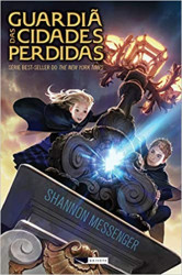 Capa de Guardiã das cidades perdidas - Shannon Messenger