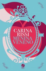 Capa de Menina veneno - Carina Rissi