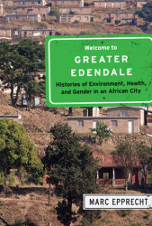 Capa de Welcome to Greater Edendale - Marc Epprecht