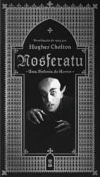 Capa de Nosferatu: uma sinfonia do horror - Hughes Chelton; Cid Vale Ferreira (org.)