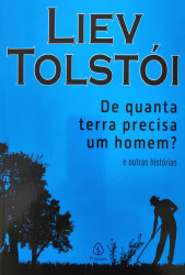 Capa de De quanta terra precisa um homem? - Liev Tolstói