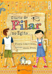 Capa de Diário de Pilar no Egito - Flávia Lins e Silva
