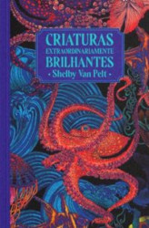 Capa de Criaturas extraordinariamente brilhantes - Shelby Van Pelt