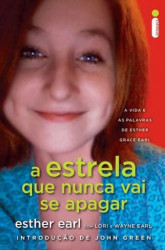 Capa de A Estrela que Nunca Vai se Apagar - Esther Earl