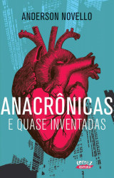 Capa de Anacrônicas e quase inventadas - Anderson Novello