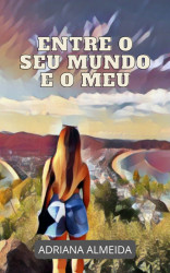 Capa de Entre o seu mundo e o meu - Adriana Almeida