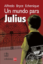Capa de Um mundo para Julius - Alfredo Bryce Echenique