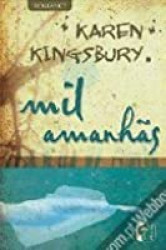Capa de Mil manhãs - Karen Kingsbury