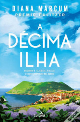 Capa de A décima ilha - Diana Marcum