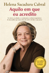 Capa de Aquilo em que eu acredito - Helena Sacadura Cabral