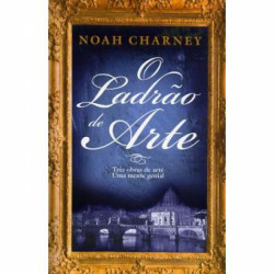 Capa de O ladrao de Arte - Noah Charney