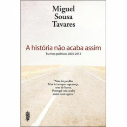 Capa de A história nao acaba assim - Miguel Sousa Tavares