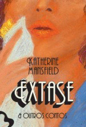Capa de Êxtase & outros contos - Katherine Mansfield