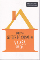 Capa de A casa Quieta - Rodrigo Guedes de Carvalho