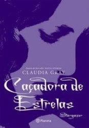 Capa de Caçadora de estrelas - Claudia Gray