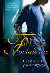 Capa de Sombras e fortalezas - Elizabeth Chadwick
