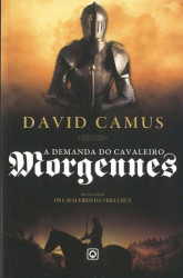 Capa de A demanda do cavaleiro morgenne - David Camus