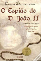 Capa de O espião de D. João II - Deana Barroqueiro