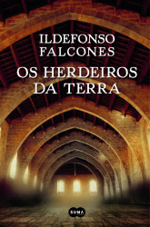 Capa de Os herdeiros da terra - Ildefonso Falcones