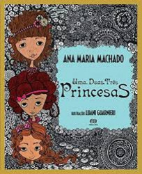 Capa de Uma, duas, três princesas - Ana Maria Machado