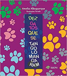 Capa de Dez gatos que se tangolomangaram - Amelia Albuquerque