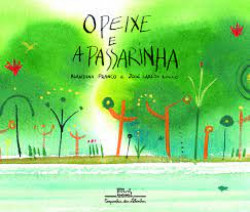 Capa de O Peixe A Passarinha - Blandinha Franco e José Carlos Lollo