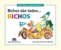 Capa de Bichos são todos... Bichos - Bartolomeu Campos de Queirós