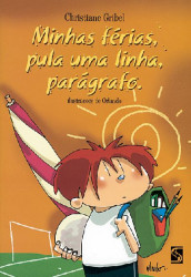 Capa de Minhas férias, pula uma linha, parágrafo. - Christiane Gribel