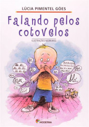 Capa de Falando pelos cotovelos - Lúcia Pimentel Góes