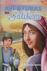 Capa de Aventuras na Galileia - Bradley Booth