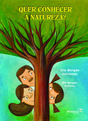 Capa de Quer conhecer a natureza? - Iris Borges
