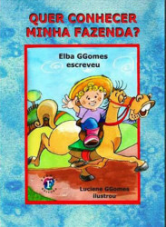 Capa de Quer conhecer minha fazenda? - Elba GGomes
