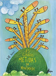 Capa de As girafas metidas da montanha - Bill Borges