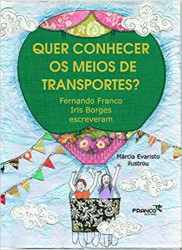 Capa de Quer conhecer os meios de transportes? - Fernando Franco e Iris Borges