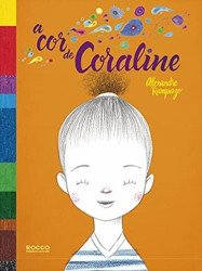 Capa de A cor de Coraline - Alexandre Rampazo