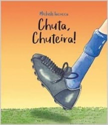 Capa de Chuta Chuteira! - Michele Lacocca