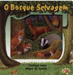 Capa de O Bosque Selvagem - Claudine Ullrich (adaptação)