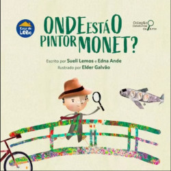 Capa de Onde está o pintor Monet? - Sueli Lemos e Edna Ande