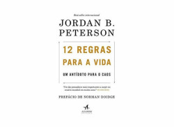 Capa de 12 regras para a vida: um antídoto para o caos - Jordan B. Peterson, Alberto Gassul