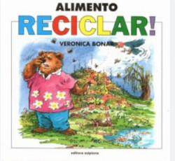 Capa de Alimento - Reciclar! - Veronica Bonar